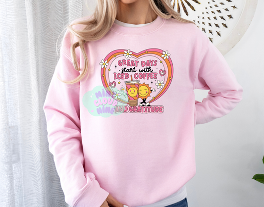 CREWNECK - GREAT DAYS START WITH ICED COFFEE & GRATITUDE