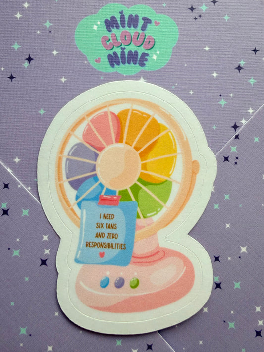 EASY PEEL STICKER - I NEED SIX FANS