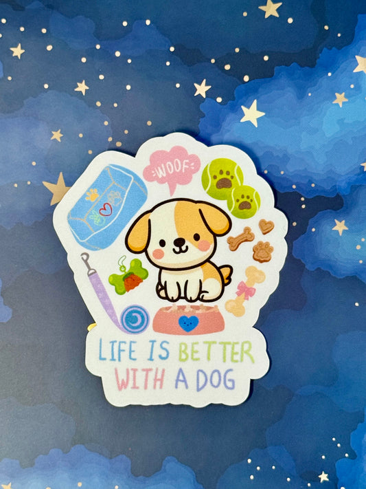LIFE IS BETTER WITH A DOG STICKER - LARGE