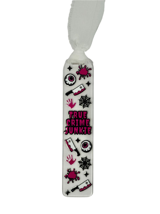ACRYLIC BOOKMARK - TRUE CRIME JUNKIE