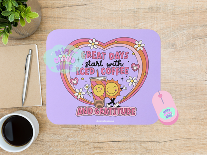 MOUSEPAD - ICE COFFEE AND GRATITUDE