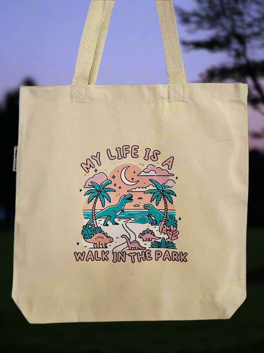 ANYTHING TOTE BAG - MY LIFE IS A WALK IN THE PARK