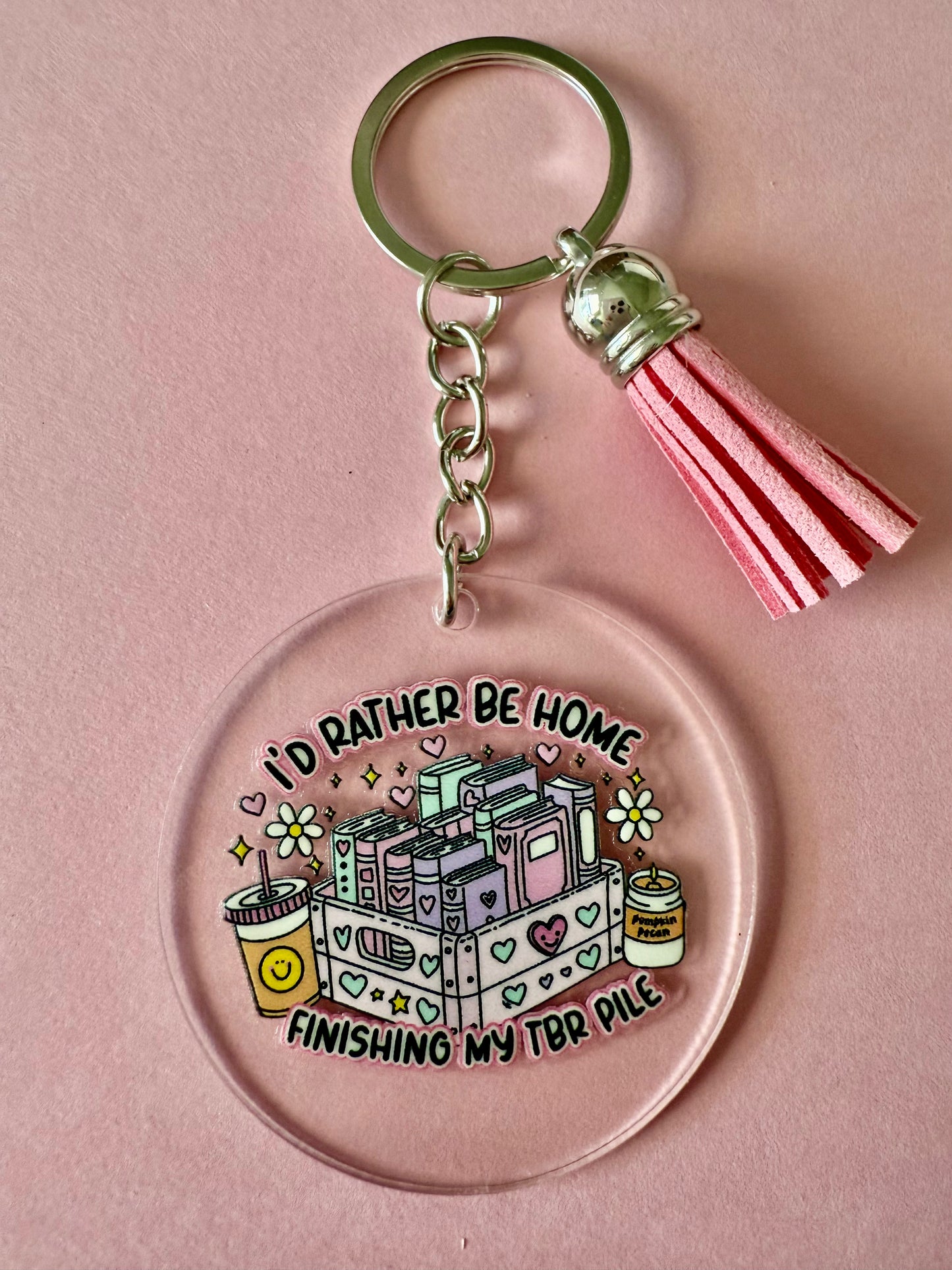 ACRYLIC CIRCLE KEYCHAIN - I'D RATHER BE HOME FINISHING MY TBR PILE