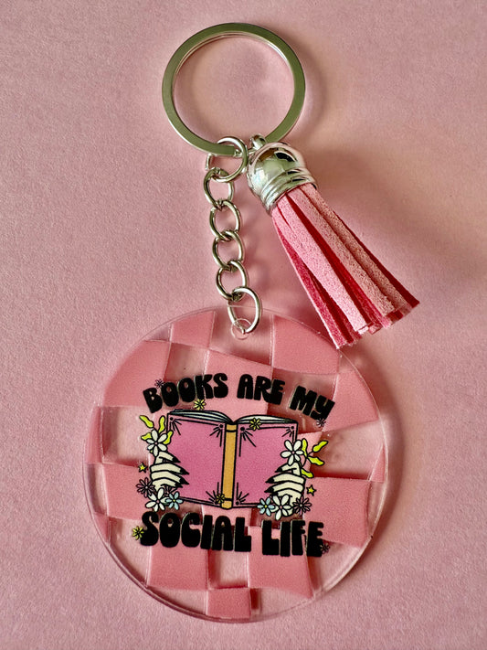 ACRYLIC CIRCLE KEYCHAIN - BOOKS ARE MY SOCIAL LIFE