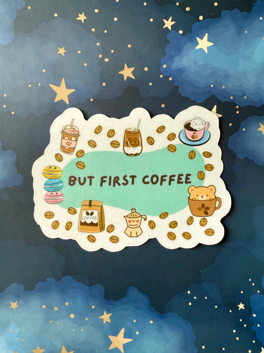 BUT FIRST COFFEE STICKER - LARGE