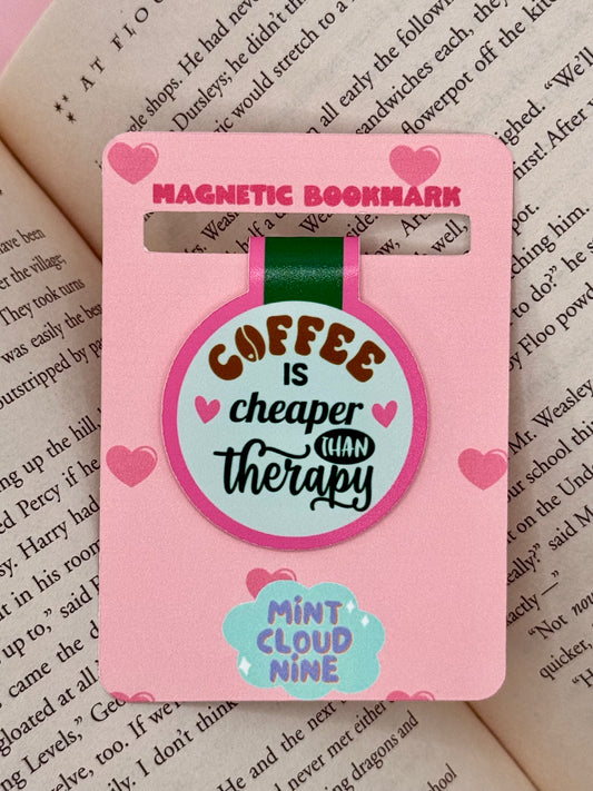 MAGNETIC BOOKMARK - COFFEE IS CHEAPER THAN THERAPY